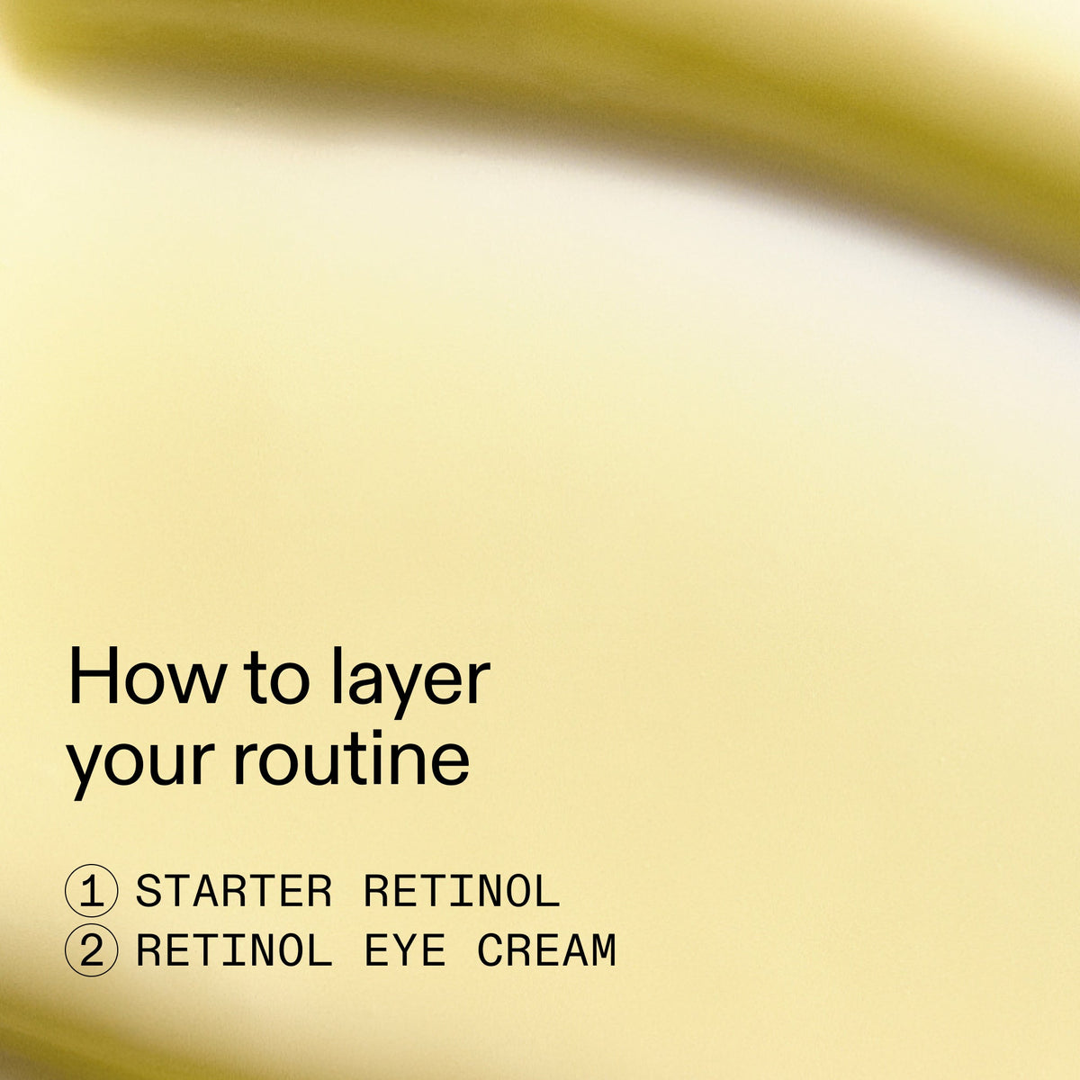 beginners-retinol-duo-g0 Beginners_Retinol_How_to_layer_2000x2000_a87cf076-5e54-4329-b102-56a2504f6790.jpg