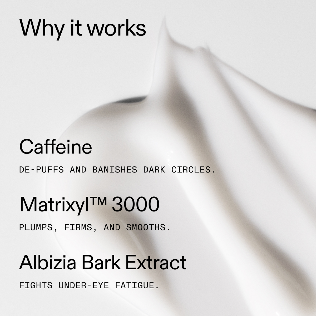 caffeine-eye-cream-g0 Caffeine_Eye_Why_it_works_2000x2000_fa0118f9-400f-4f52-8f34-aeb50229442c.png